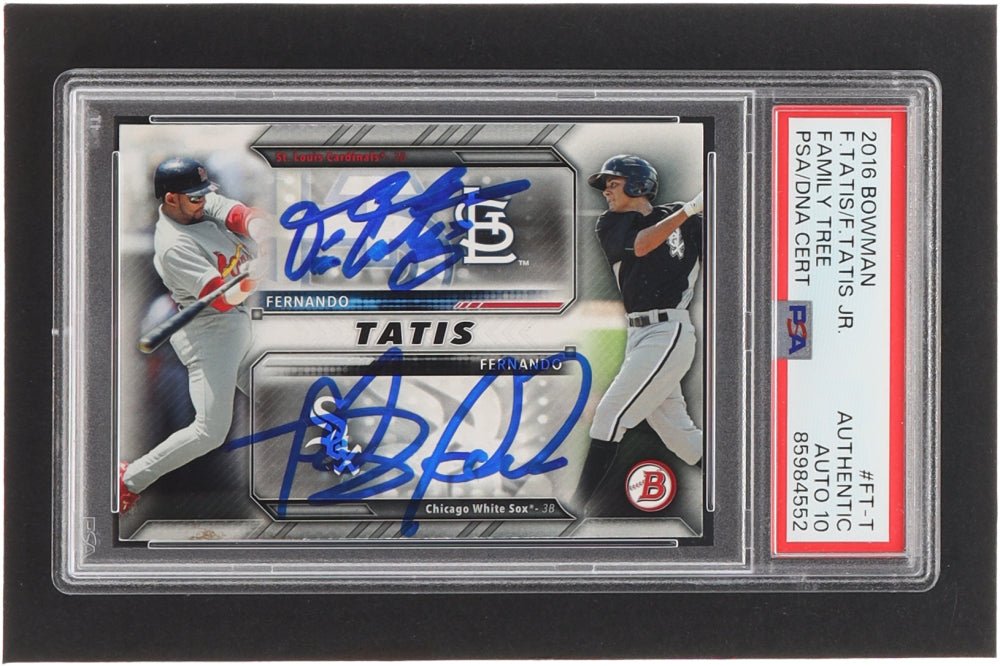Fernando Tatis Jr. & Sr. Signed 2016 Bowman #FTT RC (PSA 10)
